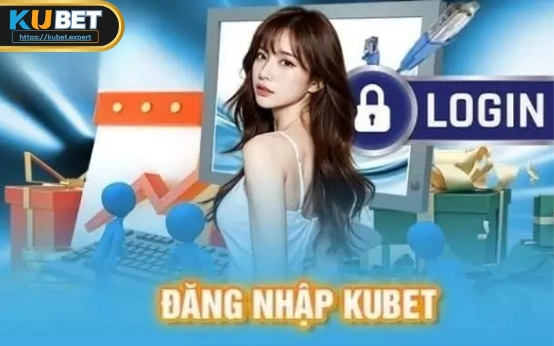 Đăng nhập cá cược Kubet để giành phần thưởng lớn