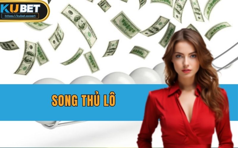 Song thủ lô khá quen thuộc hiện nay